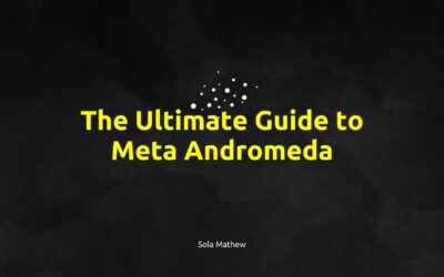 The Ultimate Guide to Meta Andromeda: How To Win Facebook and Instagram Ads In The New AI Era