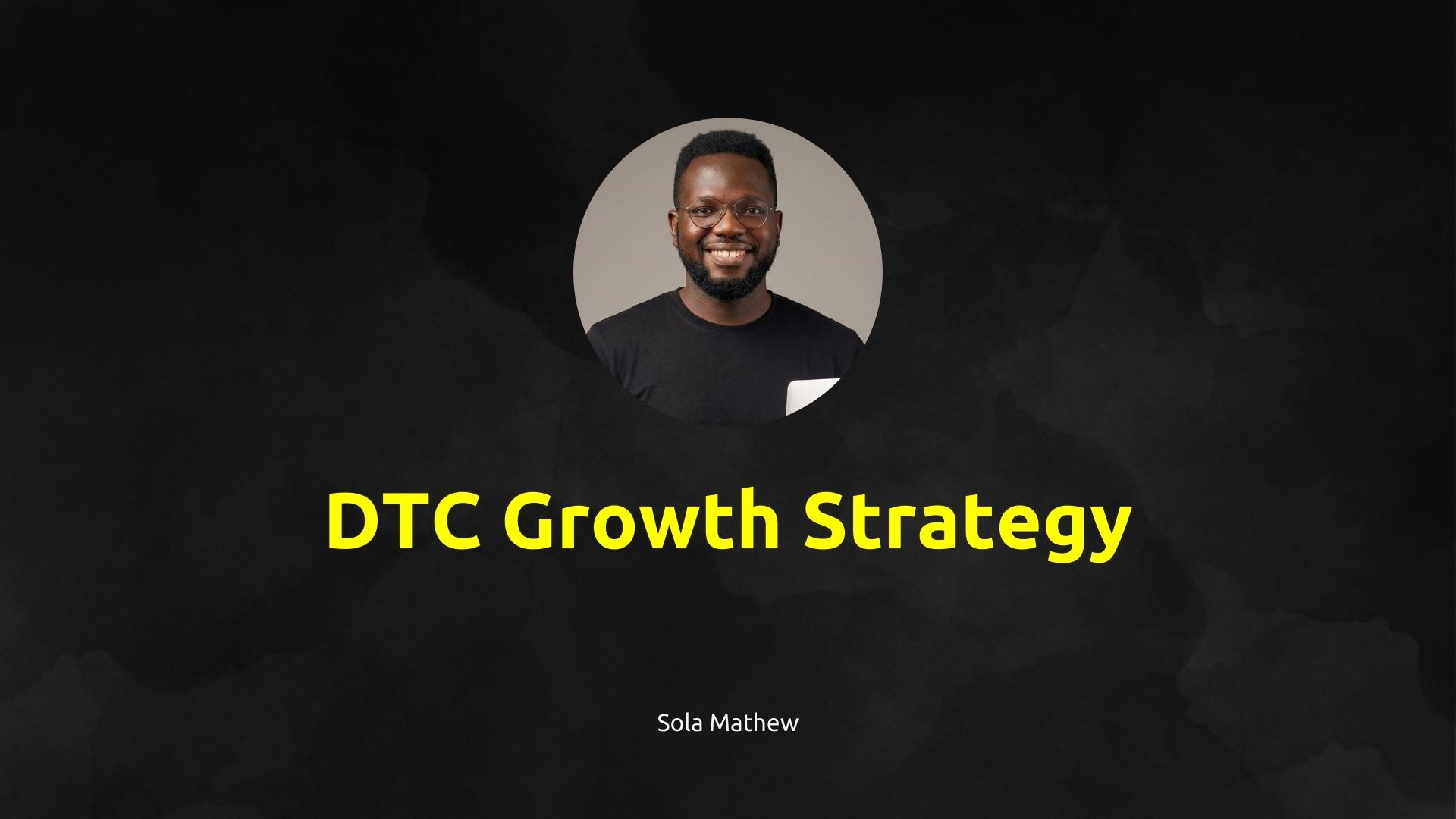 DTC Growth Strategy